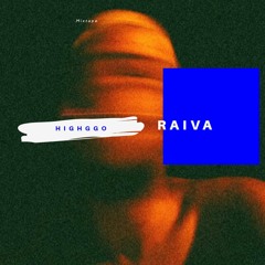 RAIVA, a Mixtape.