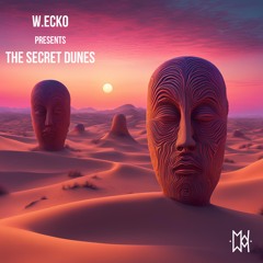 W.ECKO presents THE SECRET DUNES (2024 DJ Set)
