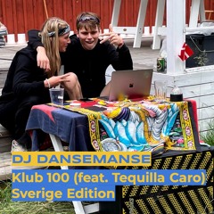 Klub 100 (feat. Tequilla Caro) Sverige Edition