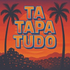 TA TAPA TUDO FUNK