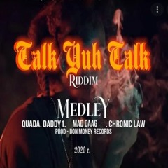Chronic Law - Talk Yuh Talk Riddim Medley (Official Music 2021) Ft. Quada, Daddy1, Maddaag6