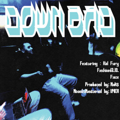 Down Bad (feat. FashionGLBL & Face)(Prod. Mak$)(Mix. U4EA)