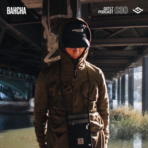 GSTLT Podcast 030 — BAHCHA