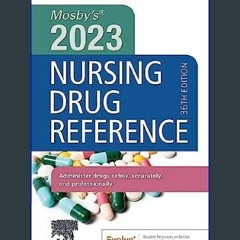 #^R.E.A.D 💖 Mosby's 2023 Nursing Drug Reference (Skidmore Nursing Drug Reference)     36th Edition