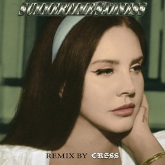 Lana Del Rey - Summertime Sadness (Cress Remix)