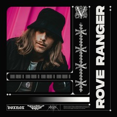 Voxnox Podcast 119 - Rove Ranger