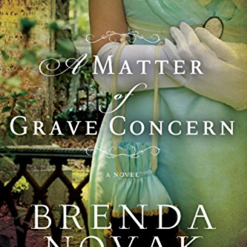 download EPUB 📋 A Matter of Grave Concern by  Brenda Novak EBOOK EPUB KINDLE PDF