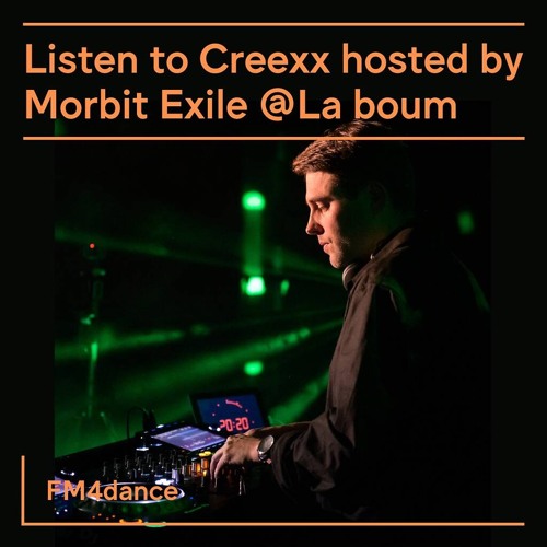 Creexx hosted by Morbit Exile @ FM4 La Boum de Luxe