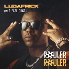Rouler Rouler (feat. Diesel Gucci)