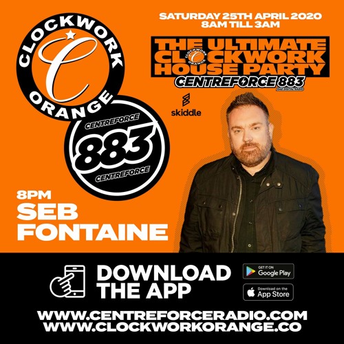 Seb Fontaine - Clockwork House Party on Centreforce883