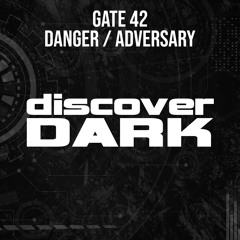 Gate 42 - Danger (Original Mix)