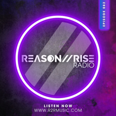 Reason II Rise Radio EP082