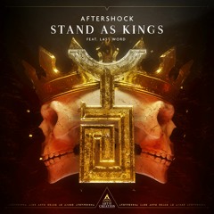 Aftershock - Stand As Kings (feat. Last Word) [Preview]