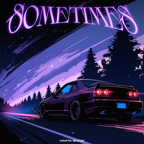 SOMETIMES