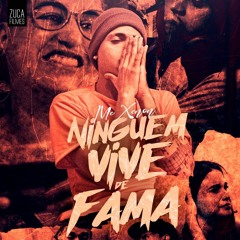 Mc Xenon - Ninguem Vive de Fama (Zuca Filmes) Dj Lukinha da Inestan