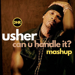 Usher x Lerato & Moresoul - Can U Handle It? (Soulful House Mashup)