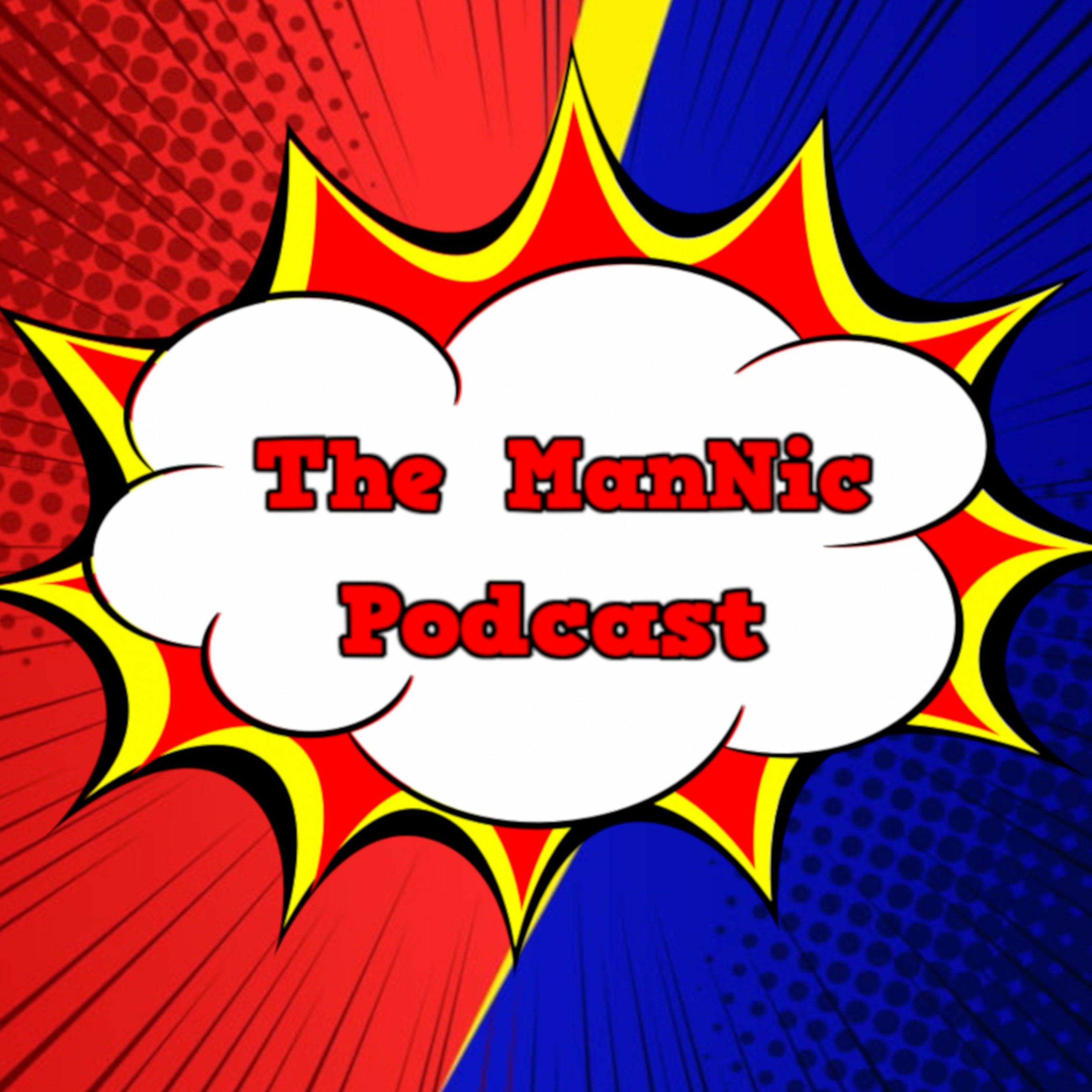 The ManNic Podcast
