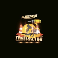 DJ AVALANCHE - THE  CONTRACTOR -(ZESS 2021)