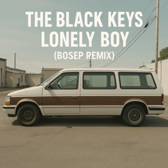 Lonely Boy (BOSEP Remix) (filtered) I FREE DOWNLOAD
