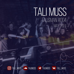 Tali Muss-TaliSman#004[May2024]