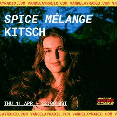 Spice Melange w/ Kitsch (11.04.24)