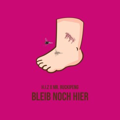 Bleib noch hier ft. Mr. RuckiPeng