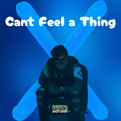 Cant Feel a Thing