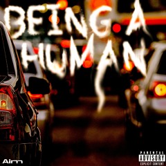 Being A Human