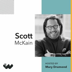 Scott McKain - Creating Iconic Distinction in CX - S7E8
