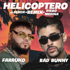 Farruko, Bad Bunny - Helicóptero X Apagón (J.Beren, Diego Medina Fap Mix)