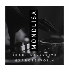 Mondlisa's Birthday mix (e&e) £xclusive £xpress (vol.4)