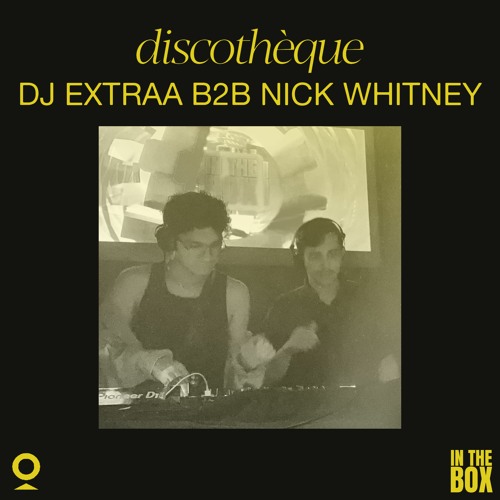 [ITBLIVE02] In The Box X Zelosaudio : Extraa B2B Nick Whitney