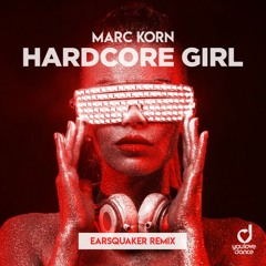 Hardcore Girl (Earsquaker Remix Edit)