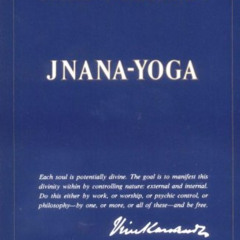 GET PDF 🎯 Jnana Yoga by  Swami Vivekananda KINDLE PDF EBOOK EPUB