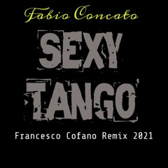 Fabio Concato - Sexy Tango (Francesco Cofano Remix 2021)