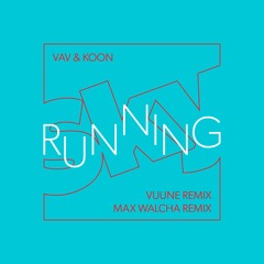 VAV & KOON – Skyrunning EP (Teaser)