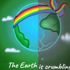 The Earth is crumbling~ {Earth song} by mrs_shadow