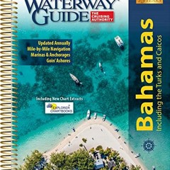 [View] EBOOK EPUB KINDLE PDF Waterway Guide the Bahamas 2022 by  Waterway Guide Media