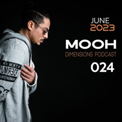 Mooh - Dimensions Podcast 024 | June 2023