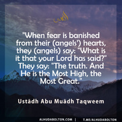 Khutbah: "When fear is banished from their hearts (angels')..."