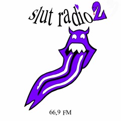 SLUT RADIO 2 FEAT @Worriedsick