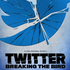 CNN Originals: Twitter: Breaking the Bird - Enlighten