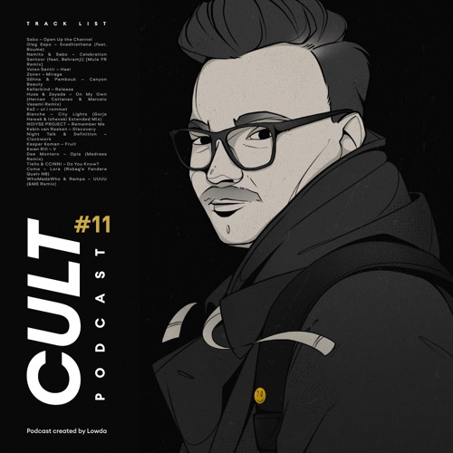 Stream Cult Podcast #11 (Live Mix) by Lowda | Listen online for free on  SoundCloud