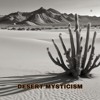 Descargar video: Desert Mysticism 7