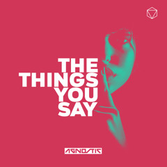The Things You Say (Remix) [feat. Livier Castañeda]