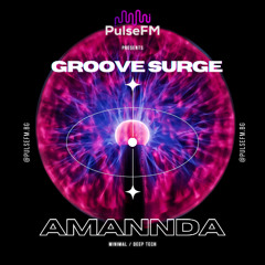 Groove Surge #023 by Pavel Kaleev presents AMANNDA