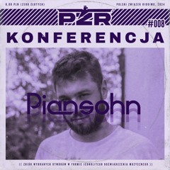 KONFERENCJA #008 - Piansohn
