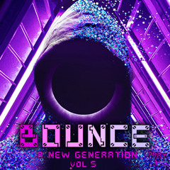 BOUNCE Presents A New Generation Vol 5 Part 1