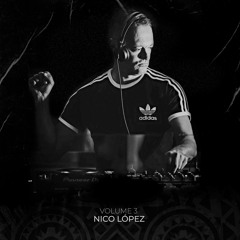 Nico López - Volume 3 (CLM Play)