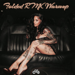 Kelhani X T'Chabs - Folded RMX Warmup